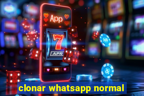 clonar whatsapp normal